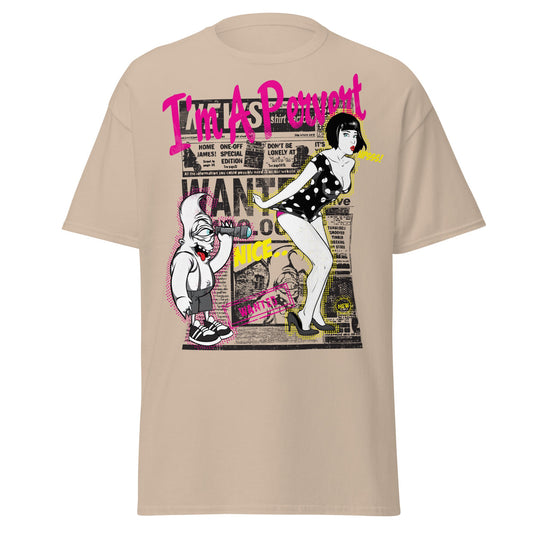 I'm A Pervert T-Shirt - Retro Pin - up & Funny Adult Art - Sand - T-Shirts Online