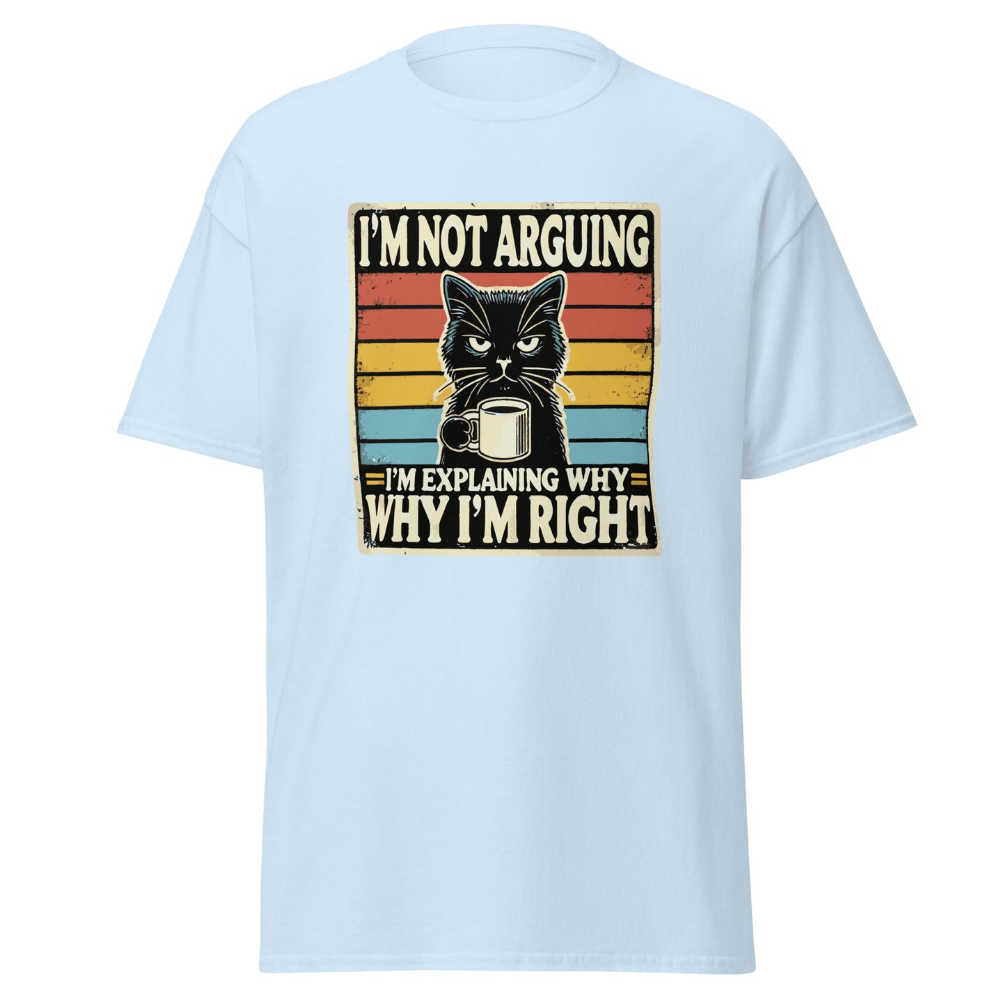I'm Not Arguing | Cat T-Shirt - Light Blue - T-Shirts Online