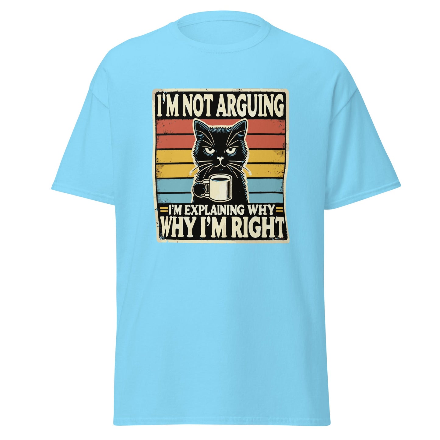 I'm Not Arguing | Cat T-Shirt - Sky - T-Shirts Online