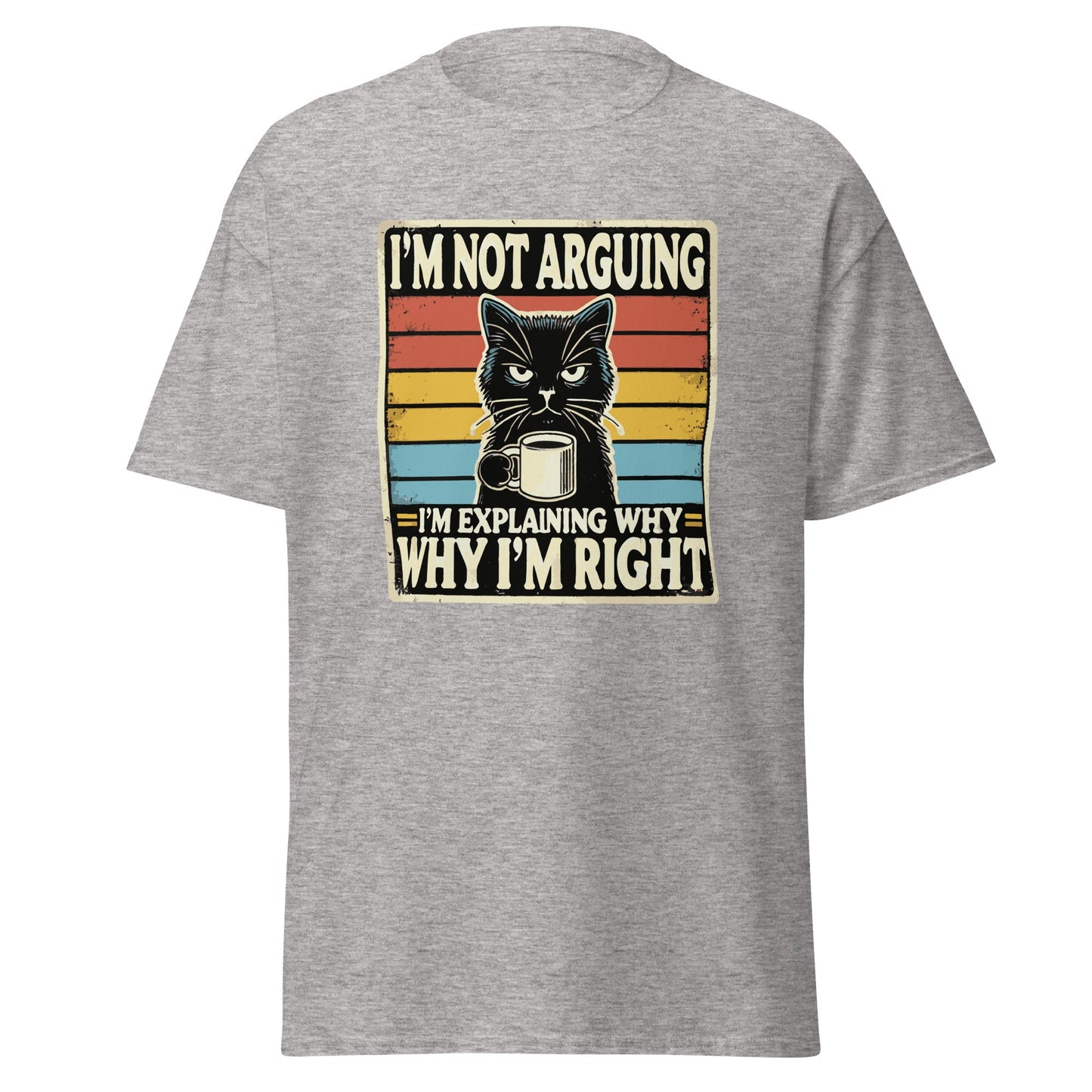 I'm Not Arguing | Cat T-Shirt - Sport Grey - T-Shirts Online