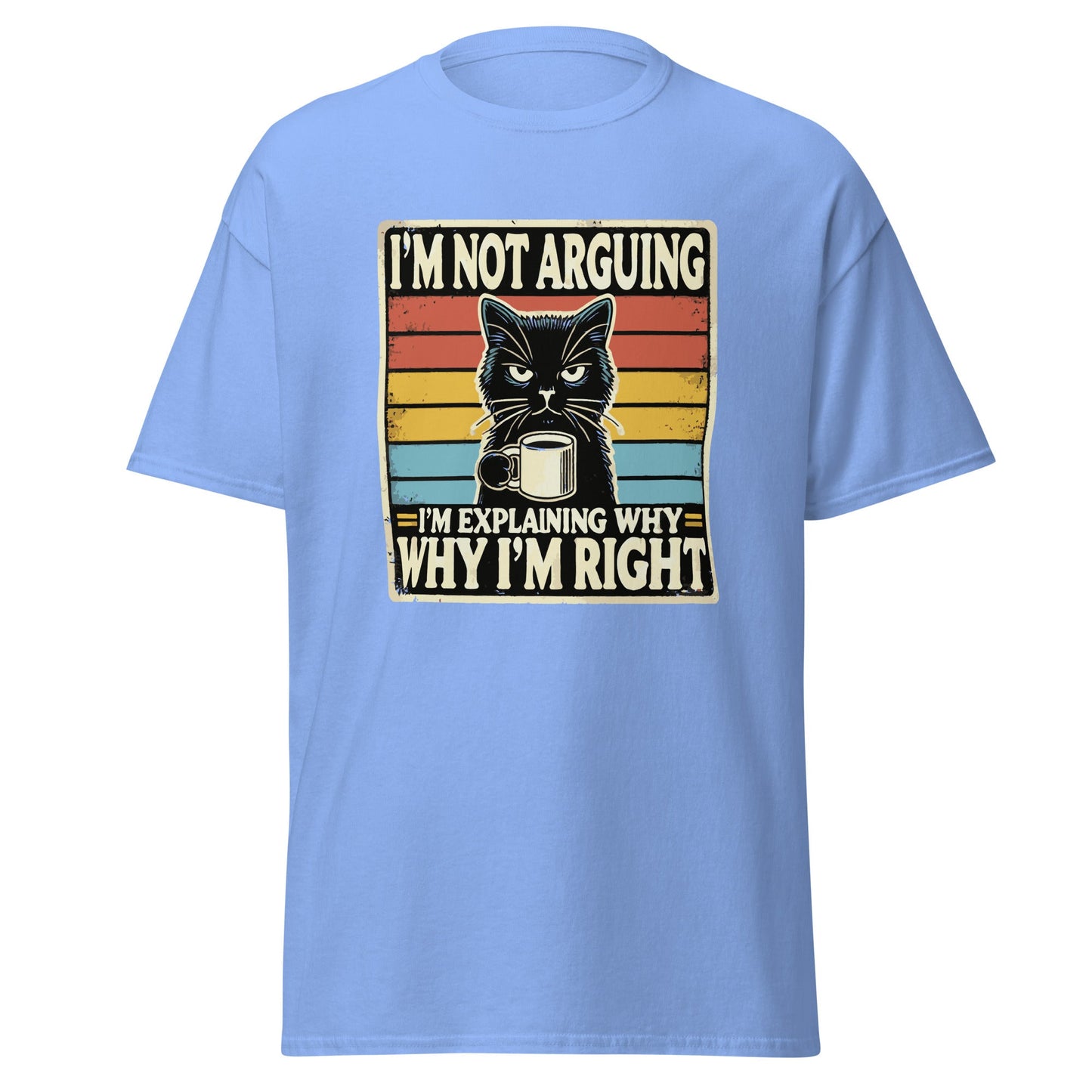 I'm Not Arguing | Cat T-Shirt - Carolina Blue - T-Shirts Online