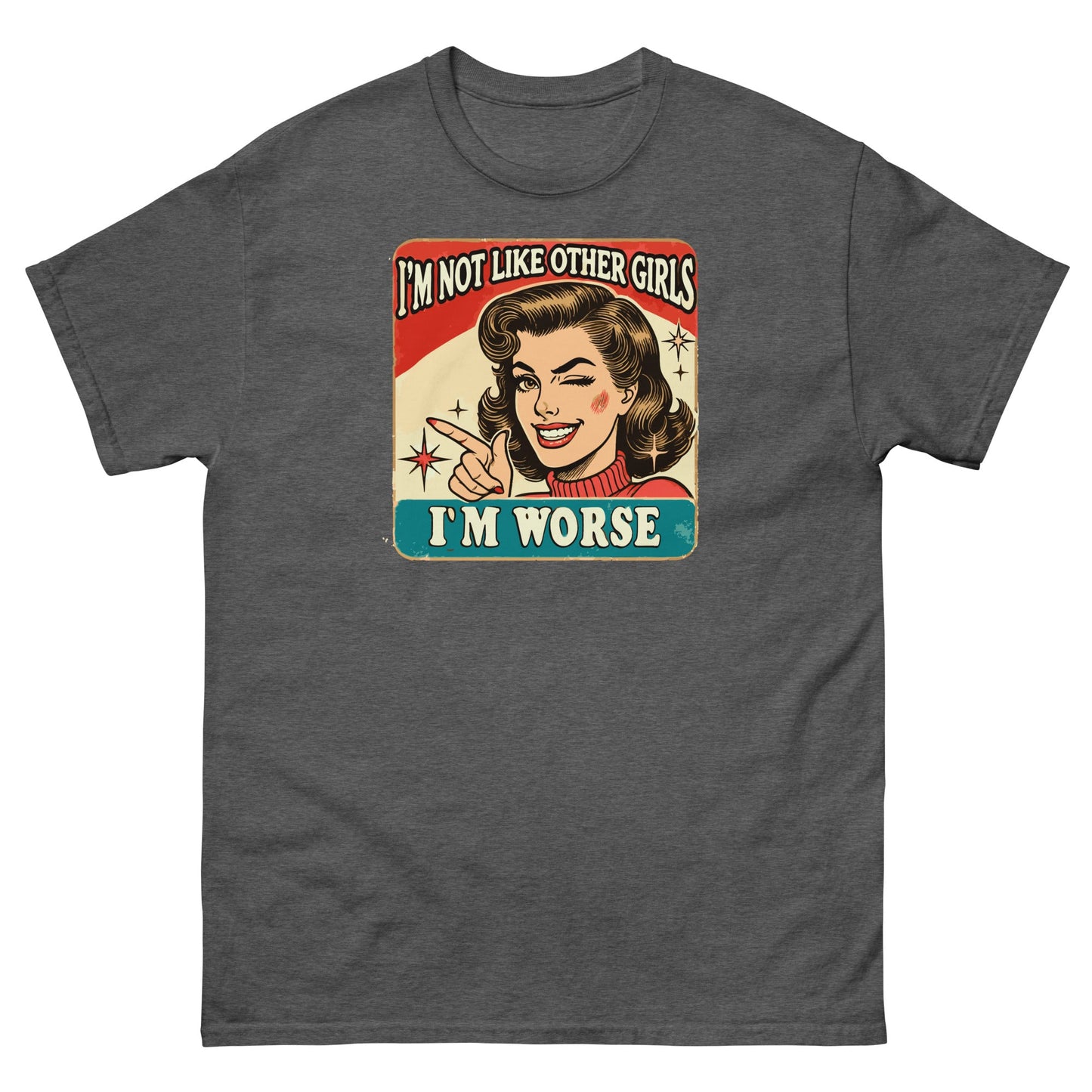 I'm Not Like Other Girls | Retro Women's T-Shirt - Dark Heather - T-Shirts Online