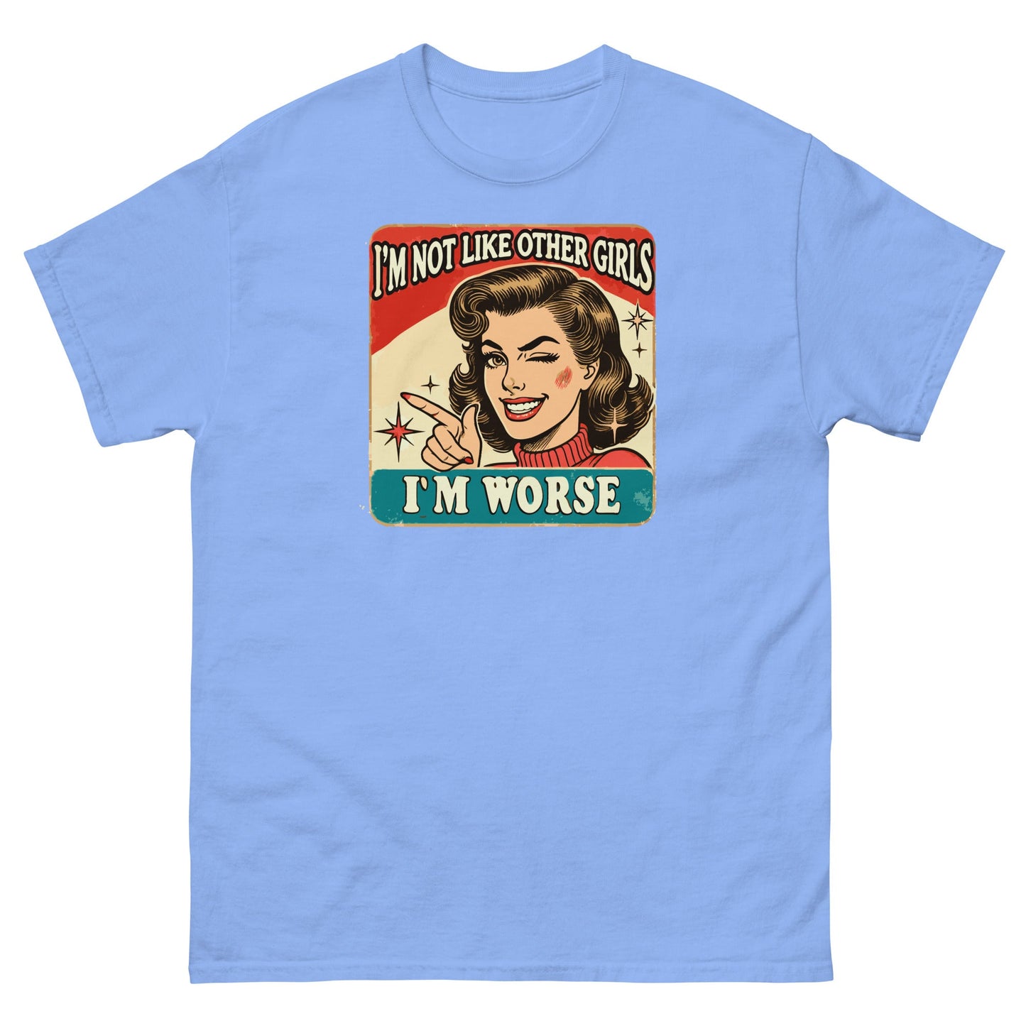 I'm Not Like Other Girls | Retro Women's T-Shirt - Carolina Blue - T-Shirts Online