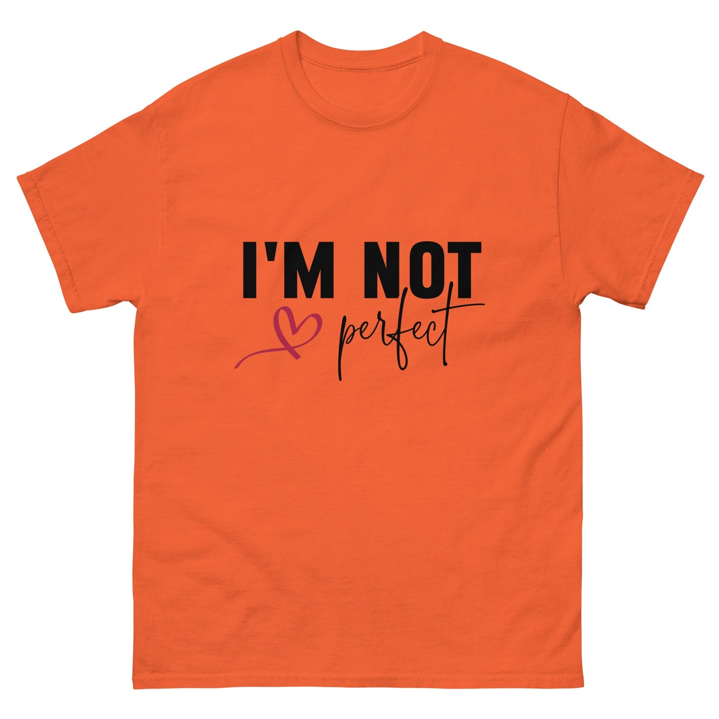 I'm Not Perfect | Unisex classic tee - Orange - T-Shirts Online