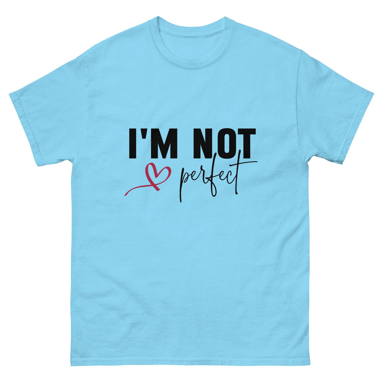 I'm Not Perfect | Unisex classic tee - Sky - T-Shirts Online