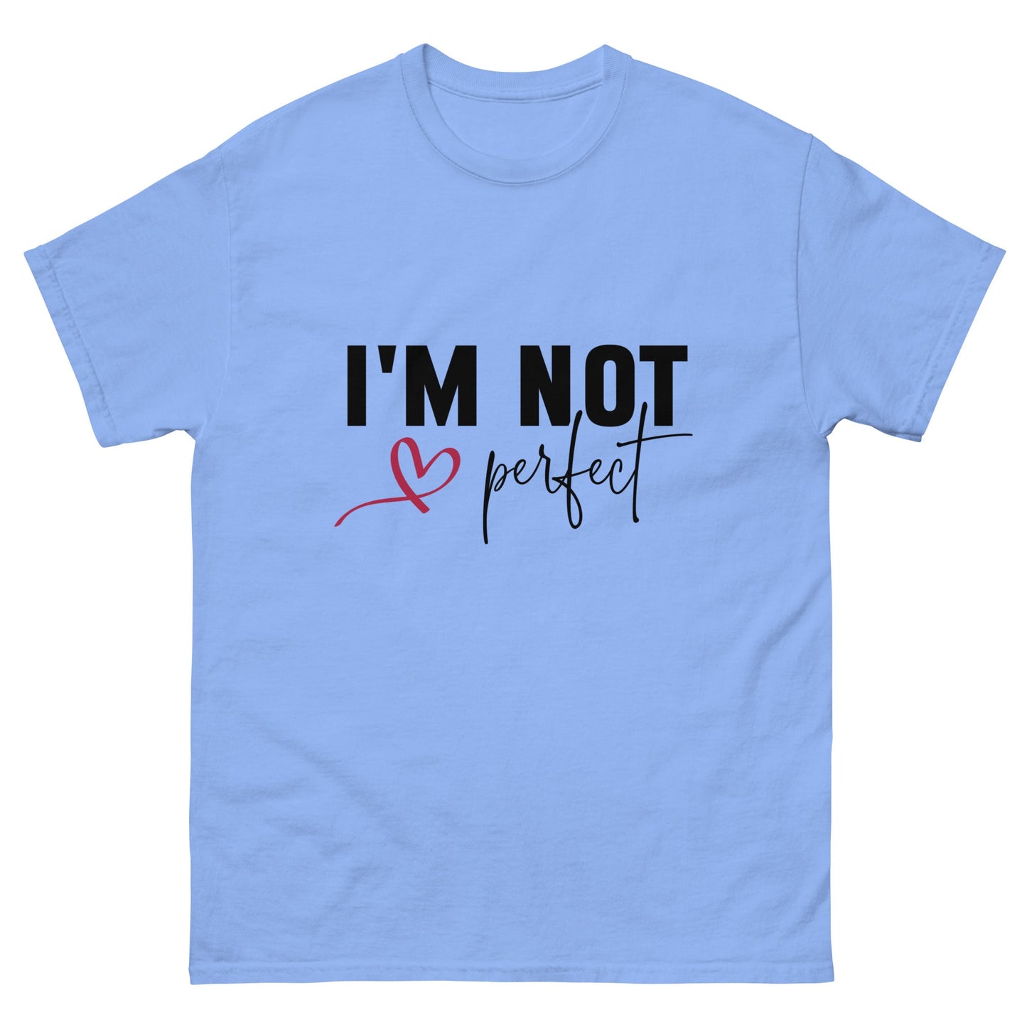 I'm Not Perfect | Unisex classic tee - Carolina Blue - T-Shirts Online