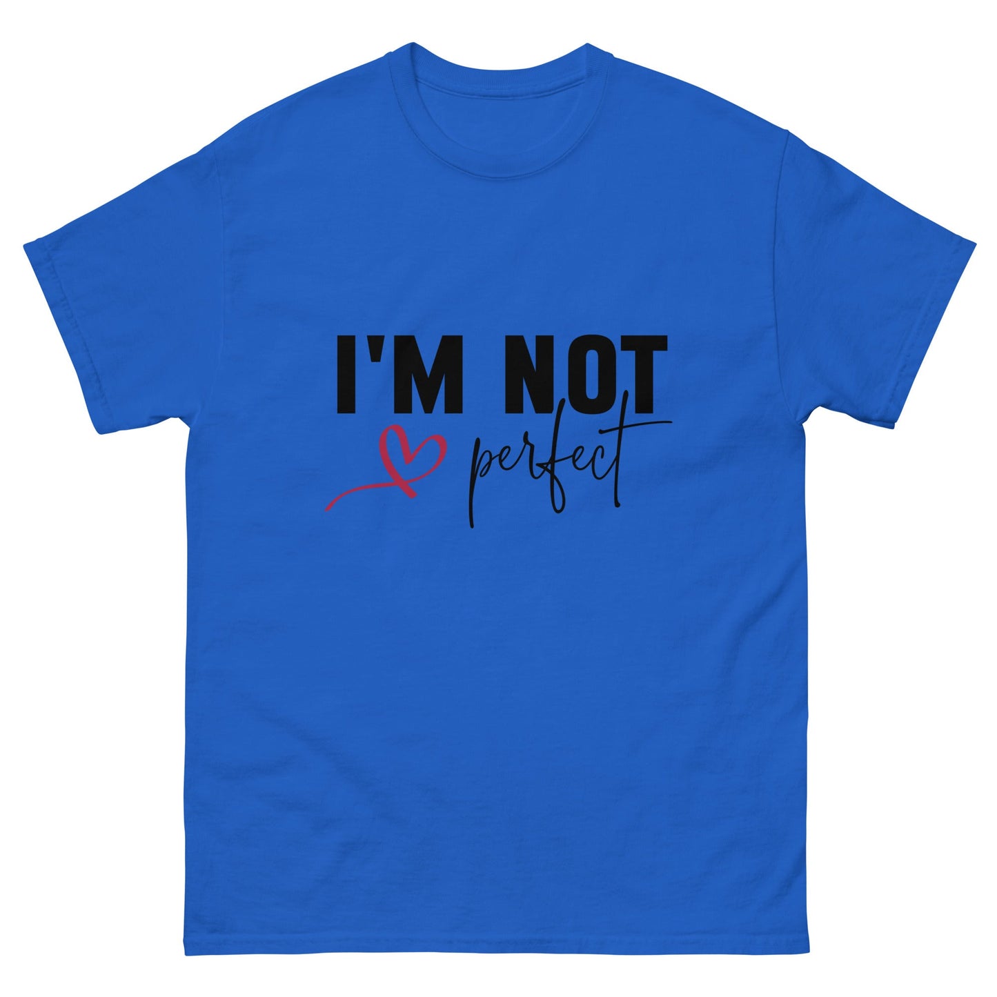 I'm Not Perfect | Unisex classic tee - Royal - T-Shirts Online