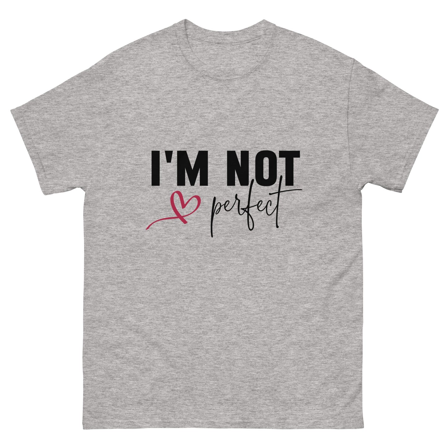 I'm Not Perfect | Unisex classic tee - Sport Grey - T-Shirts Online