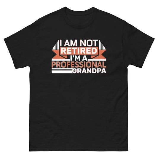 I'm Not Retired | Grandpa T-Shirt - Black - T-Shirts Online