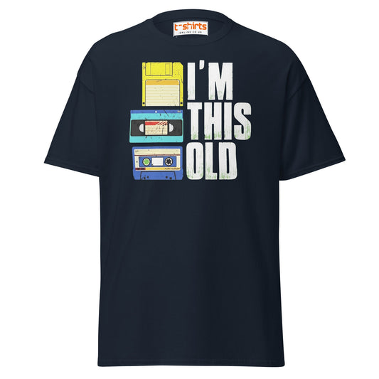 I’m This Old Retro Vintage T-Shirt - Navy - T-Shirts Online
