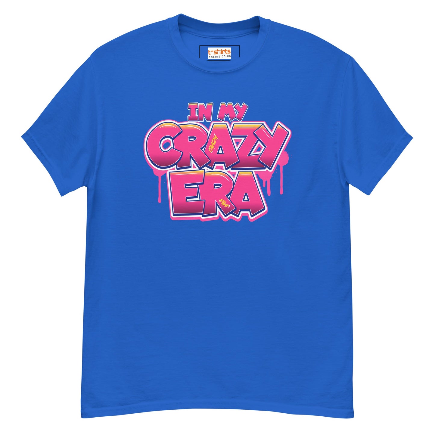 In My Crazy Era T-Shirt | Graphic Bold Tee - Royal - T-Shirts Online