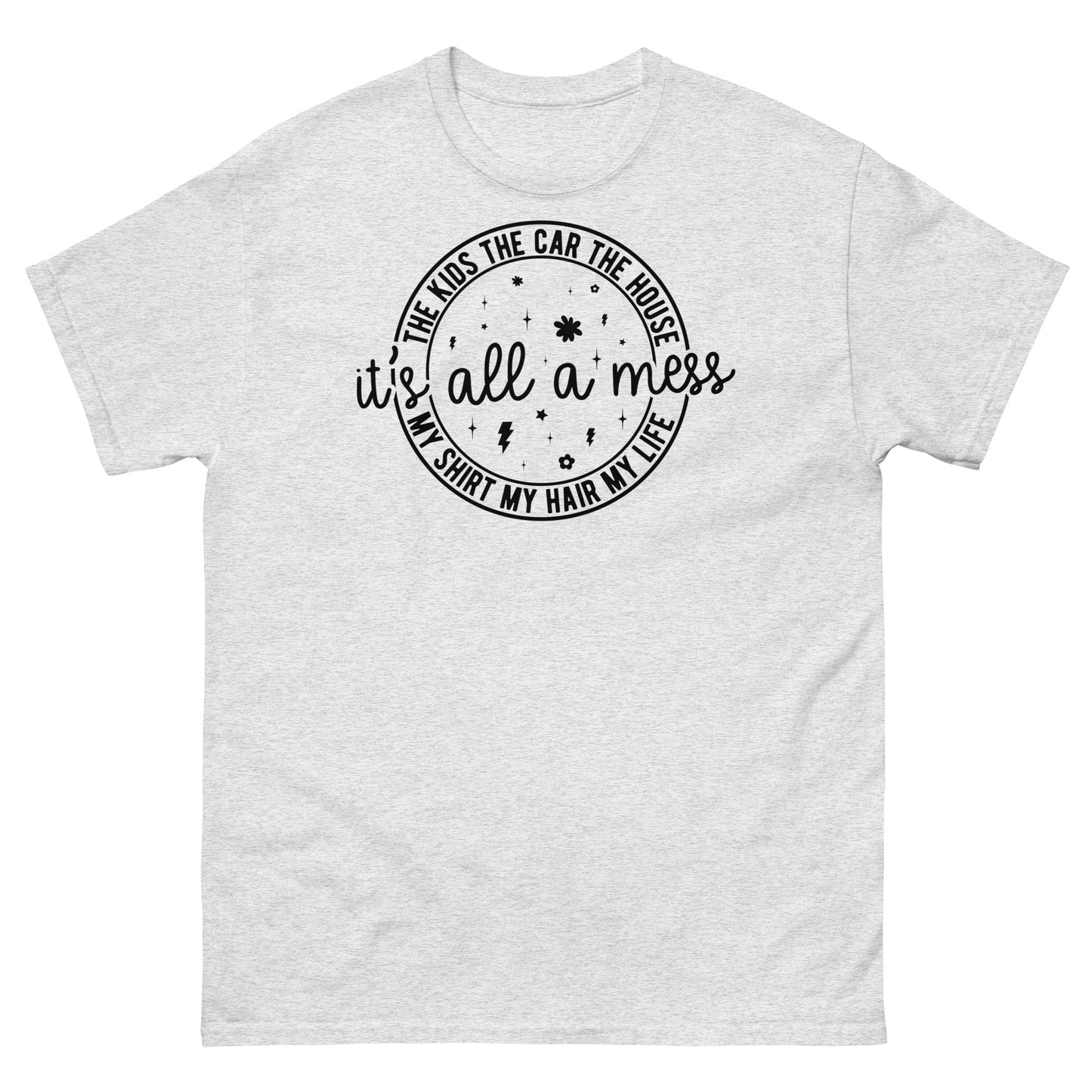 It's All a Mess | Women's T-Shirt - Ash - T-Shirts Online