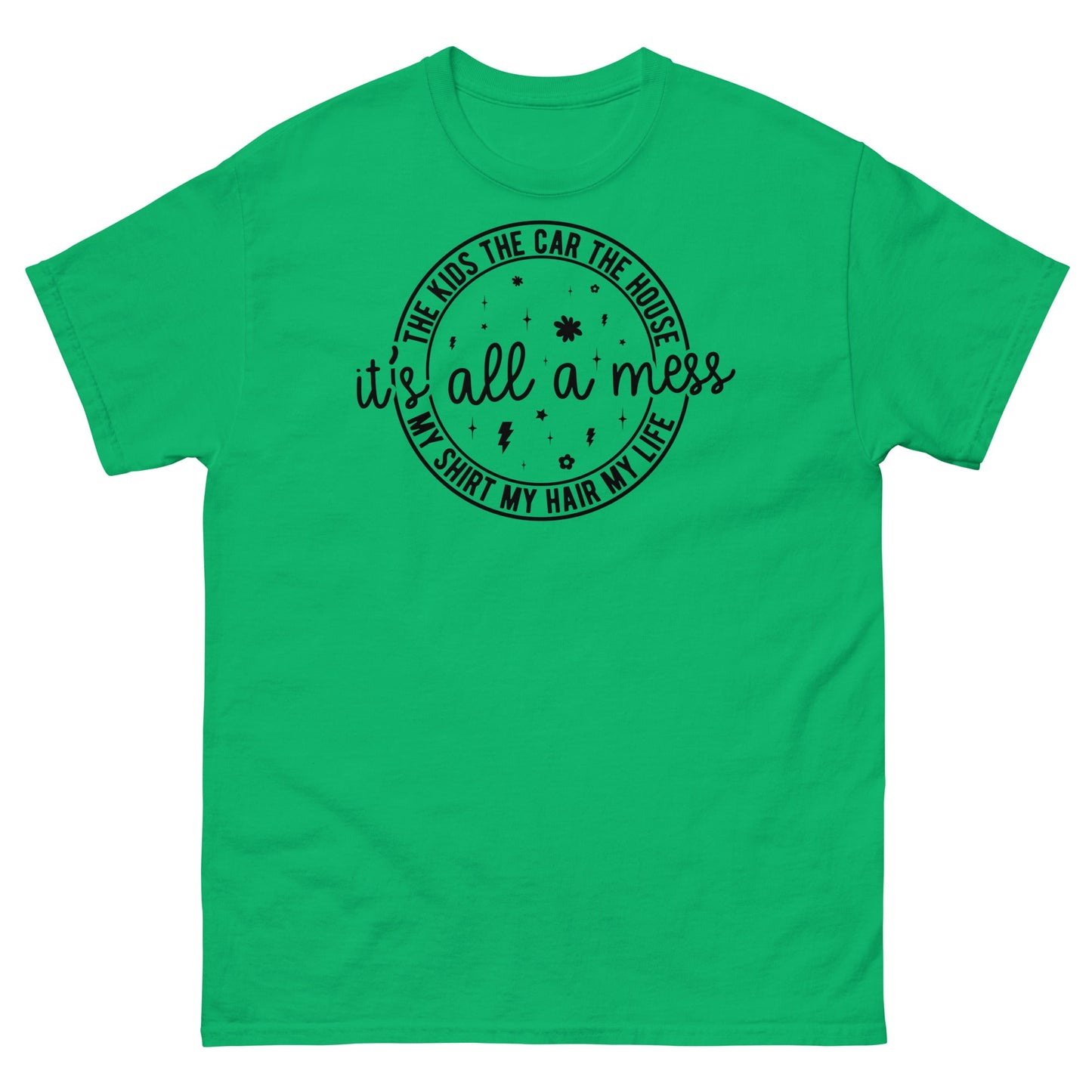 It's All a Mess | Women's T-Shirt - Irish Green - T-Shirts Online