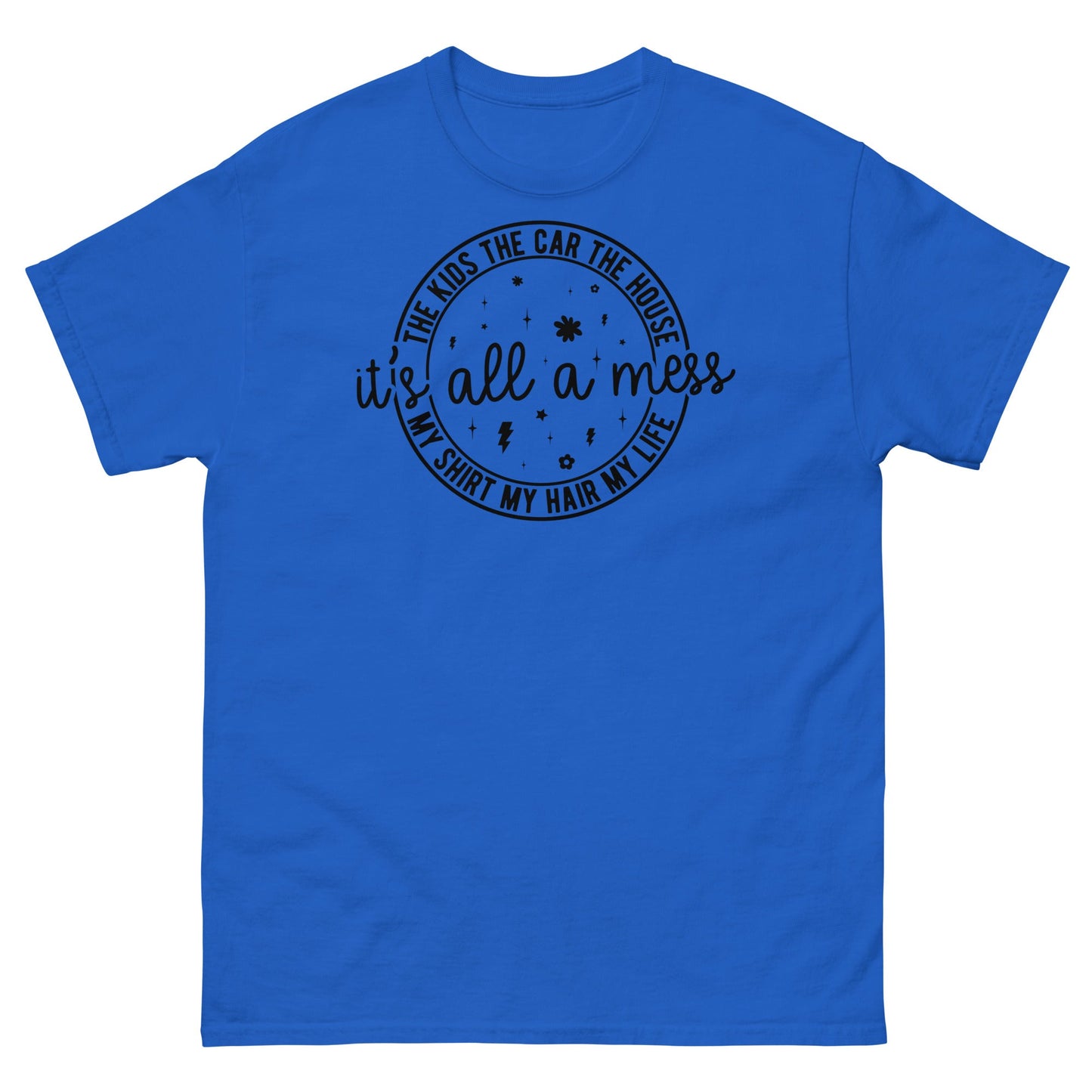 It's All a Mess | Women's T-Shirt - Royal - T-Shirts Online