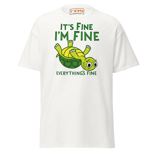 It’s Fine I’m Fine Turtle T-Shirt – Funny Graphic Tee - White - T-Shirts Online