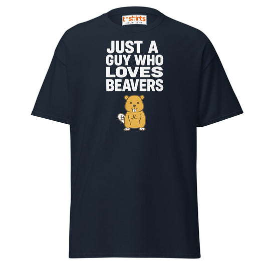 Just a Guy Who Loves Beavers Funny T-Shirt - Navy - T-Shirts Online