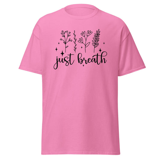 Just Breathe | Motivational T-Shirt - Azalea - T-Shirts Online
