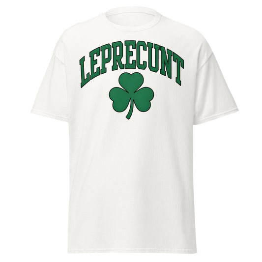 Leprecunt Funny St. Patrick's Day T-Shirt | Adult Humor Tee - White - T-Shirts Online