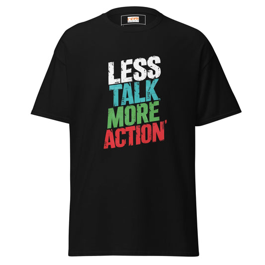 Less Talk More Action | Motivate T Shirt - Black - T-Shirts Online