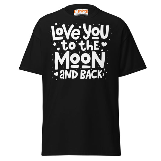Love You to the Moon T-Shirt | Romantic Quote Tee - Black - T-Shirts Online