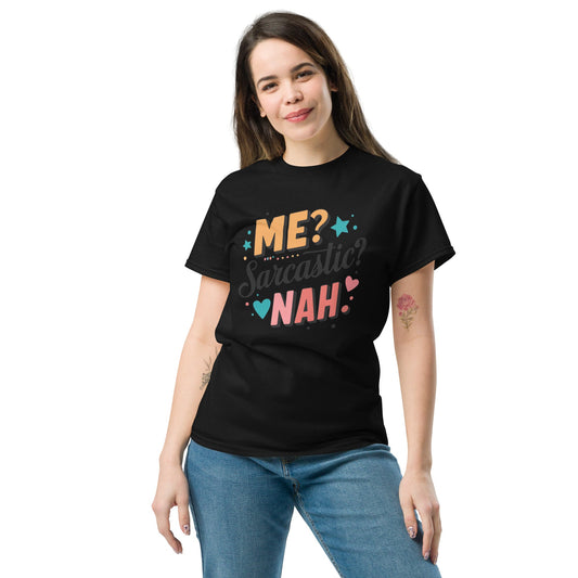 Me Sarcastic Nah | Funny T-Shirt - Black - T-Shirts Online