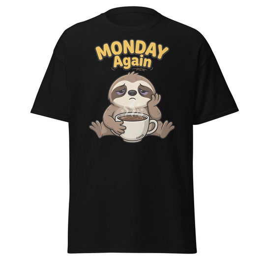 Monday Again Sloth Coffee T-Shirt Funny Lazy Tee - Black - T-Shirts Online