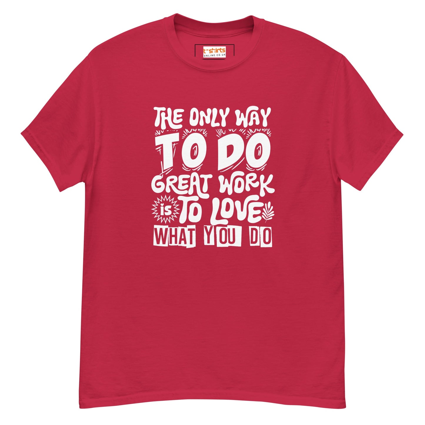 Motivational Slogan T-Shirt | Positive Message Tee - Cardinal - T-Shirts Online