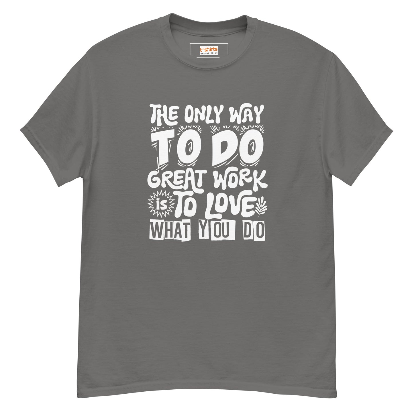 Motivational Slogan T-Shirt | Positive Message Tee - Charcoal - T-Shirts Online