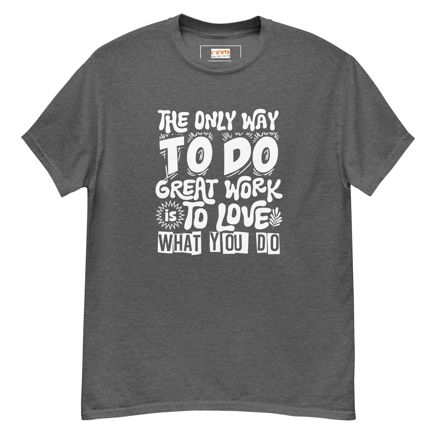 Motivational Slogan T-Shirt | Positive Message Tee - Dark Heather - T-Shirts Online