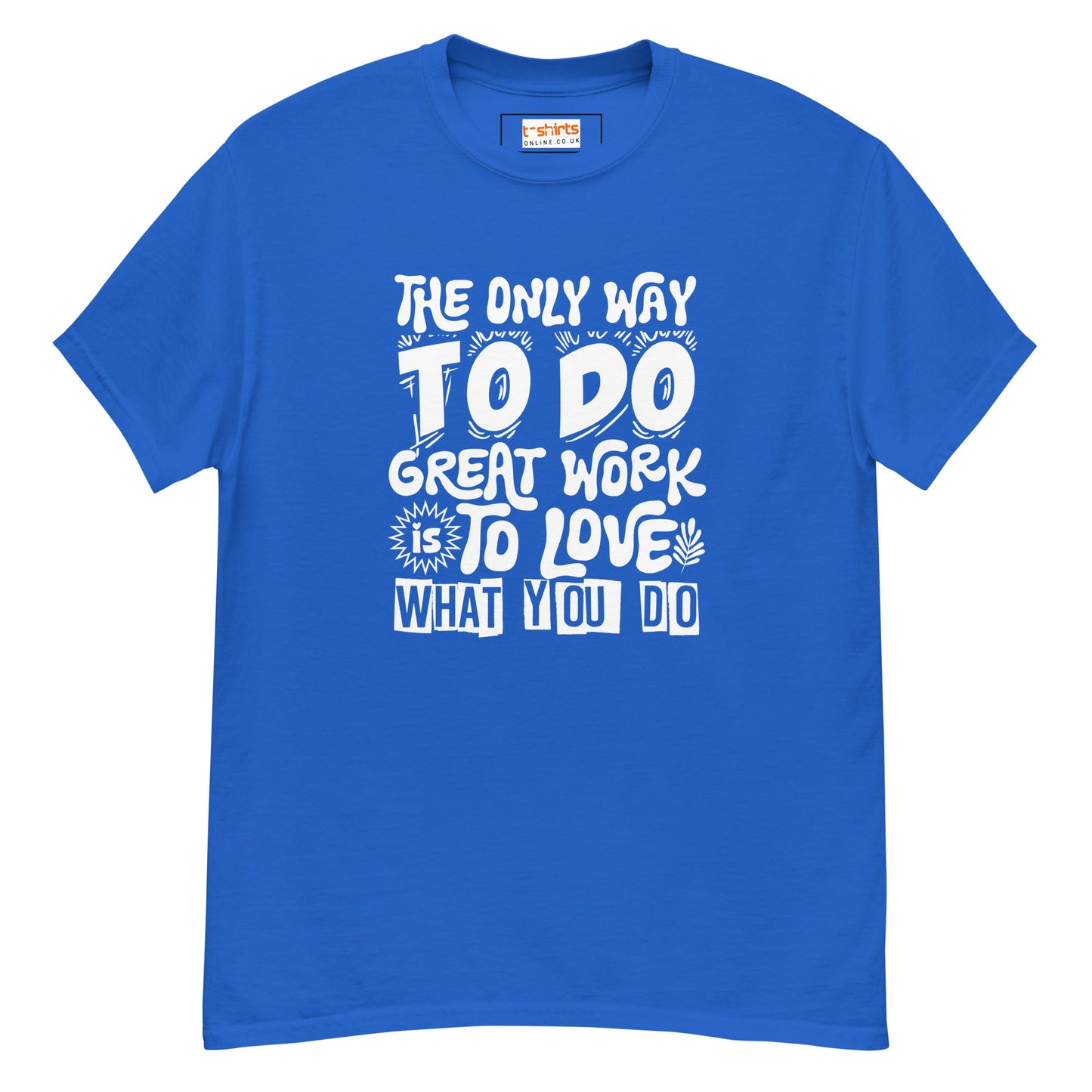 Motivational Slogan T-Shirt | Positive Message Tee - Royal - T-Shirts Online