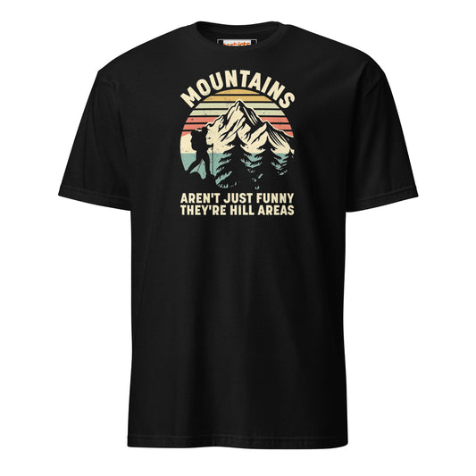 Mountains are Hill Areas T-Shirt - Black - T-Shirts Online