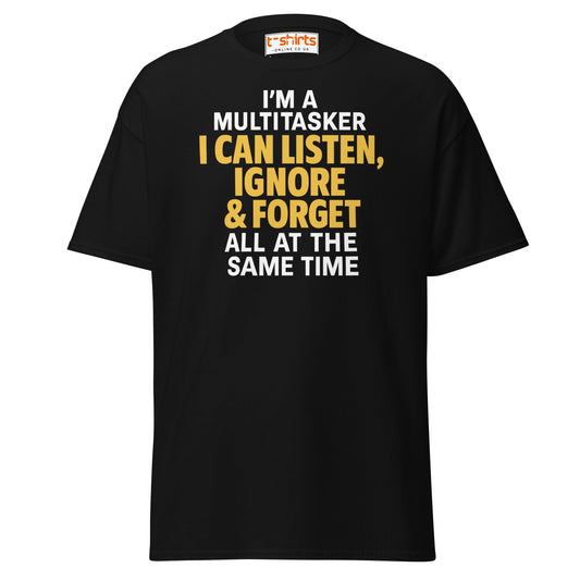 Multitasker Funny Quote T-Shirt - Black - T-Shirts Online