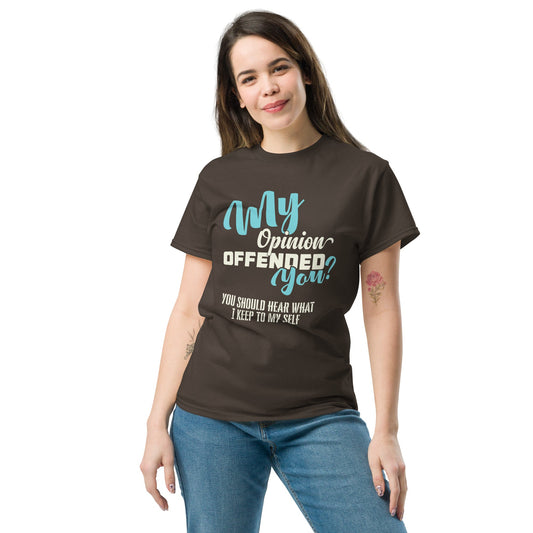 My Opinion Offended You | Unisex T-Shirt - Black - T-Shirts Online
