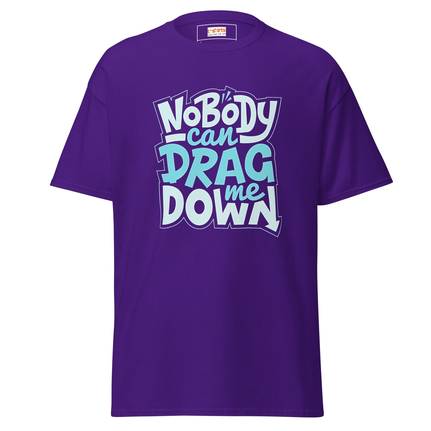 Nobody Can Drag Me Down | Positive T-Shirt - Purple - T-Shirts Online