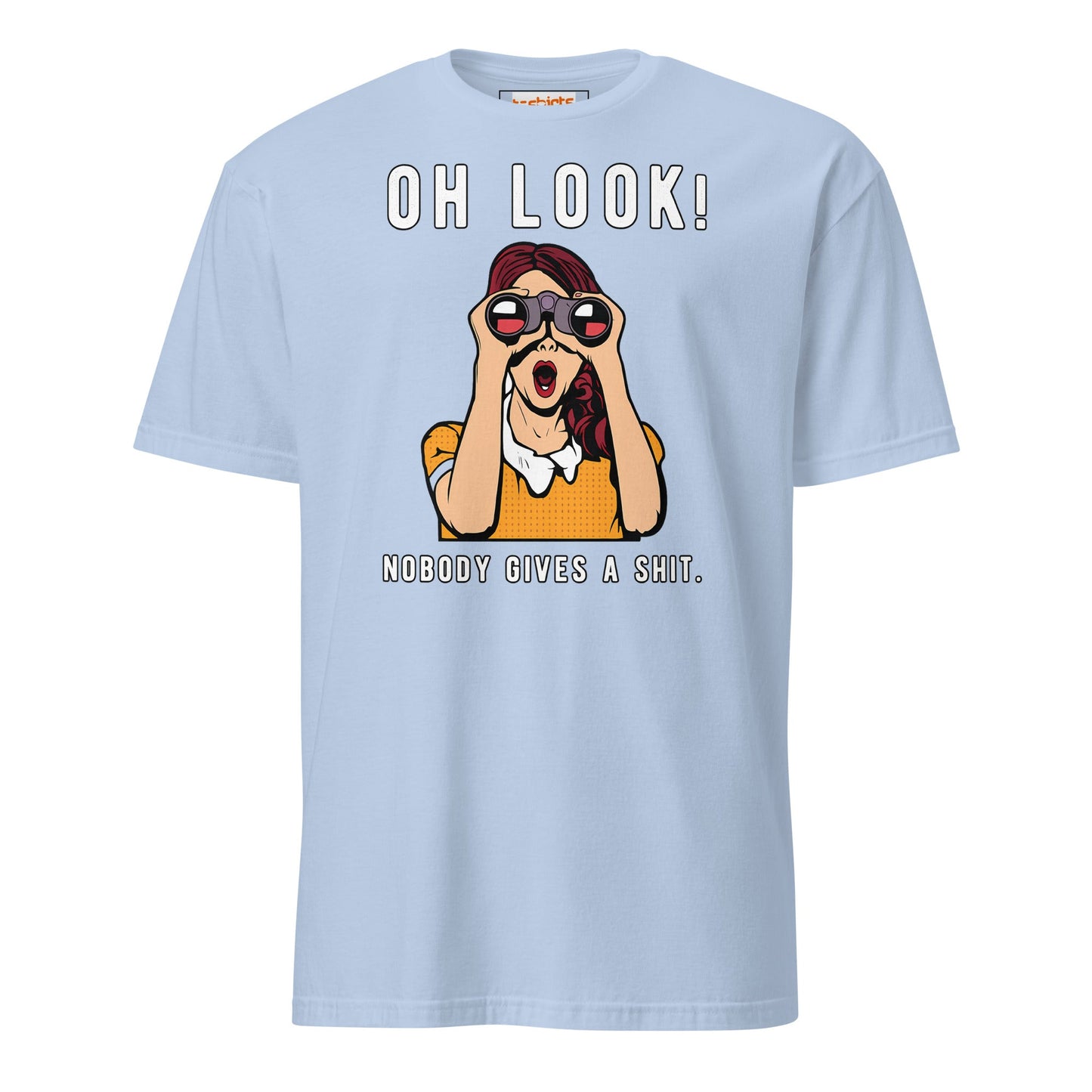 Oh Look Nobody Gives a Sht T-Shirt - Light Blue - T-Shirts Online