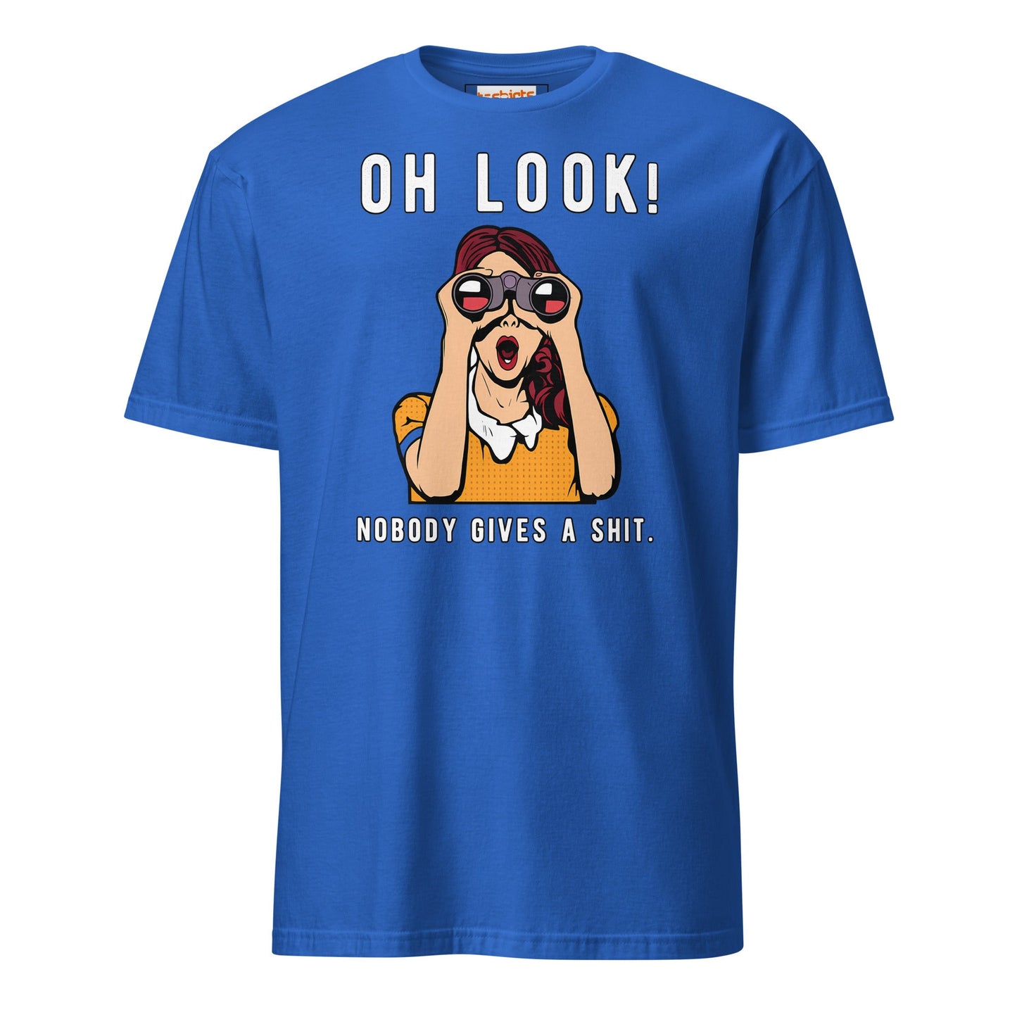 Oh Look Nobody Gives a Sht T-Shirt - Royal - T-Shirts Online