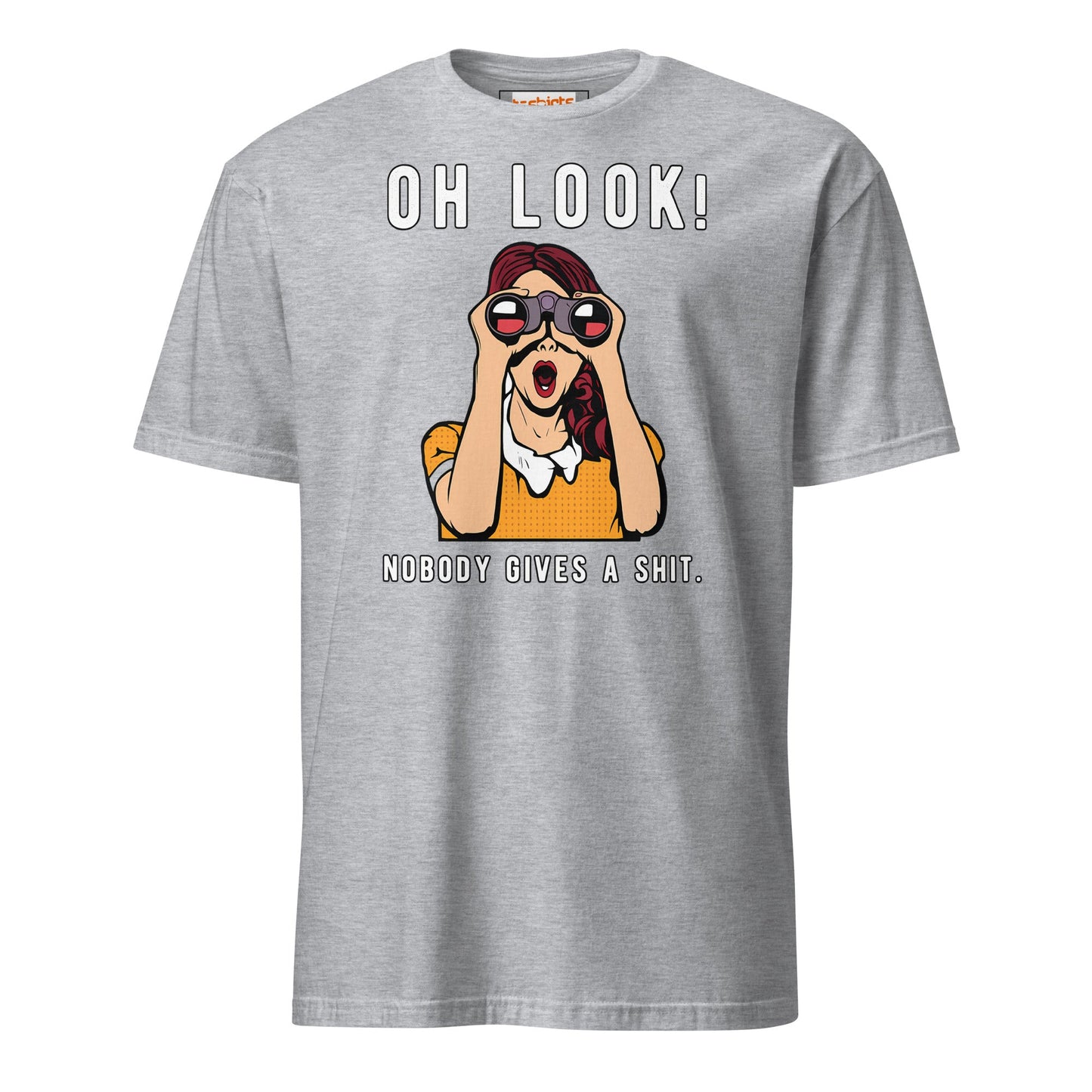 Oh Look Nobody Gives a Sht T-Shirt - Sport Grey - T-Shirts Online
