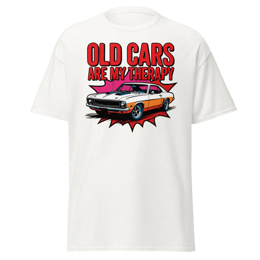 Old Cars Are My Therapy T-Shirt – Classic Car Lover Tee - White - T-Shirts Online