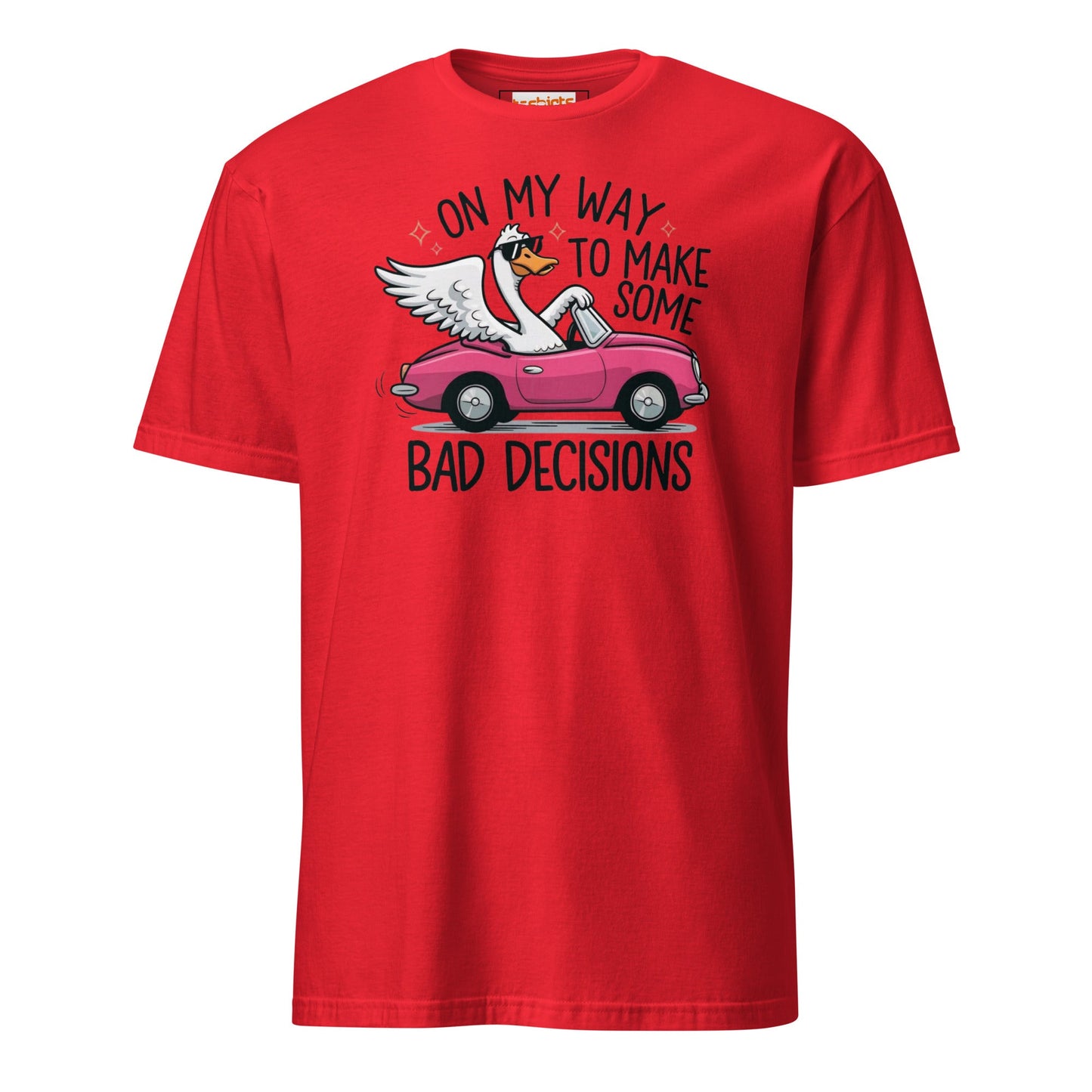 On My Way to Make Some Bad Decisions T-Shirt - Red - T-Shirts Online