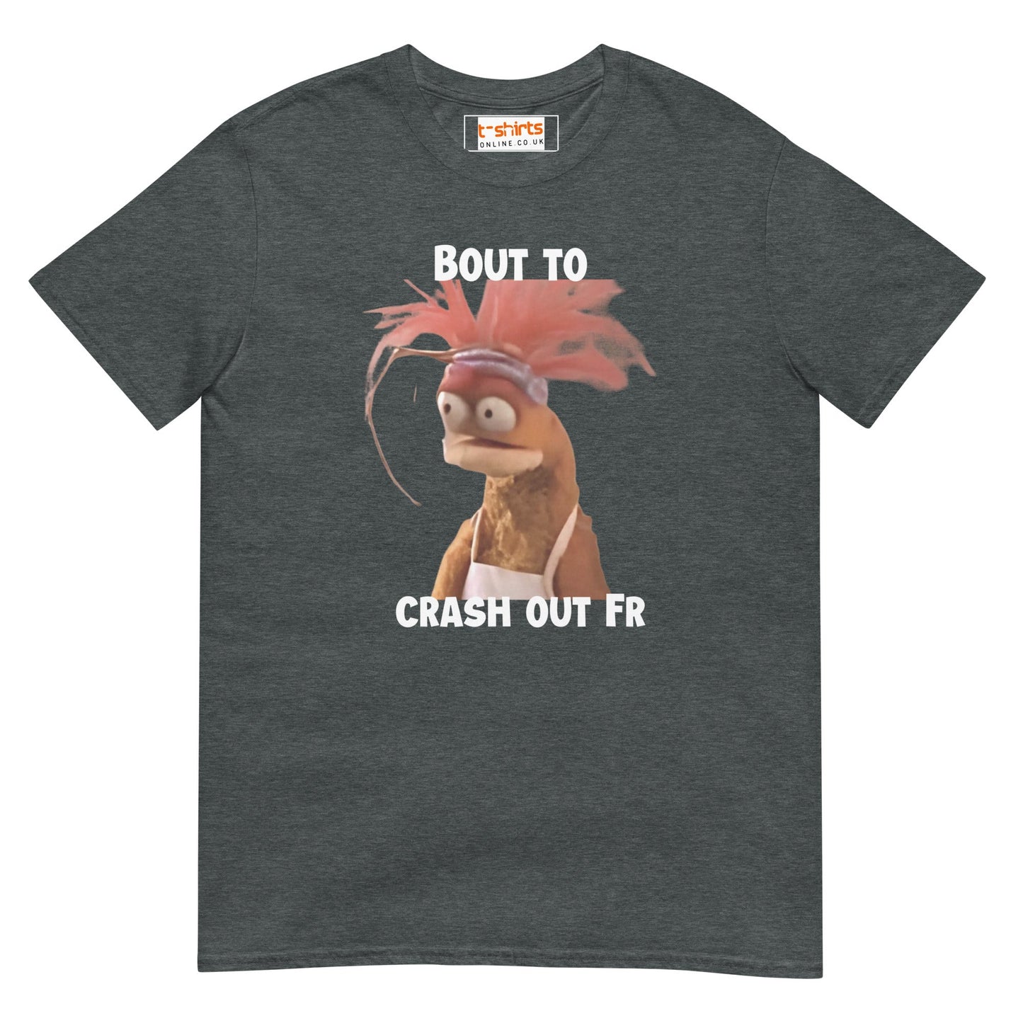 Pepe the King Prawn T-Shirt | Bout to Crash Out FR - Dark Heather - T-Shirts Online