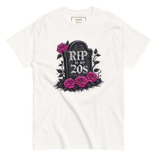 RIP to My 20's | 30 Birthday T-Shirt - White - T-Shirts Online