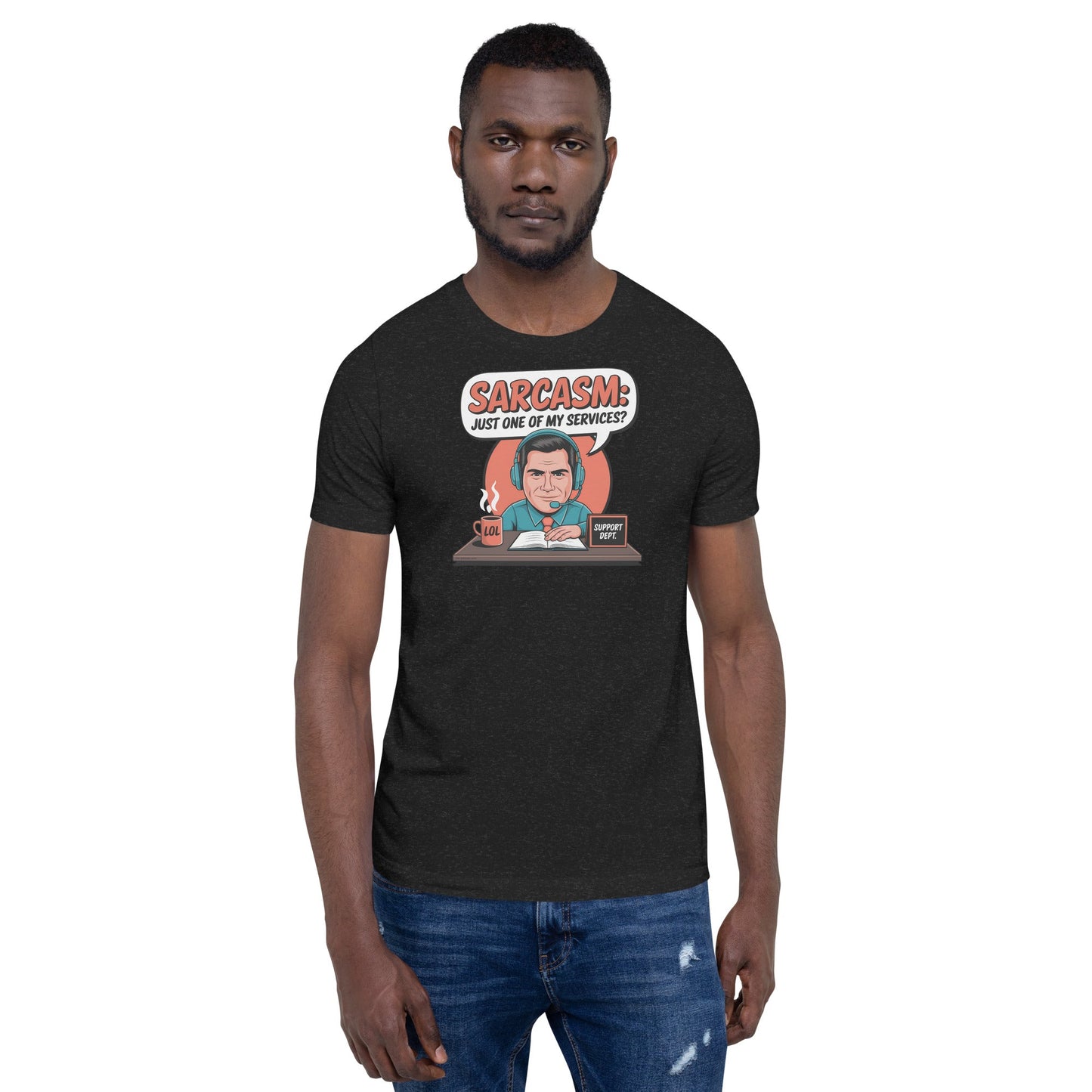 Sarcasm, Just one of my Services T-Shirt - Black Heather - T-Shirts Online