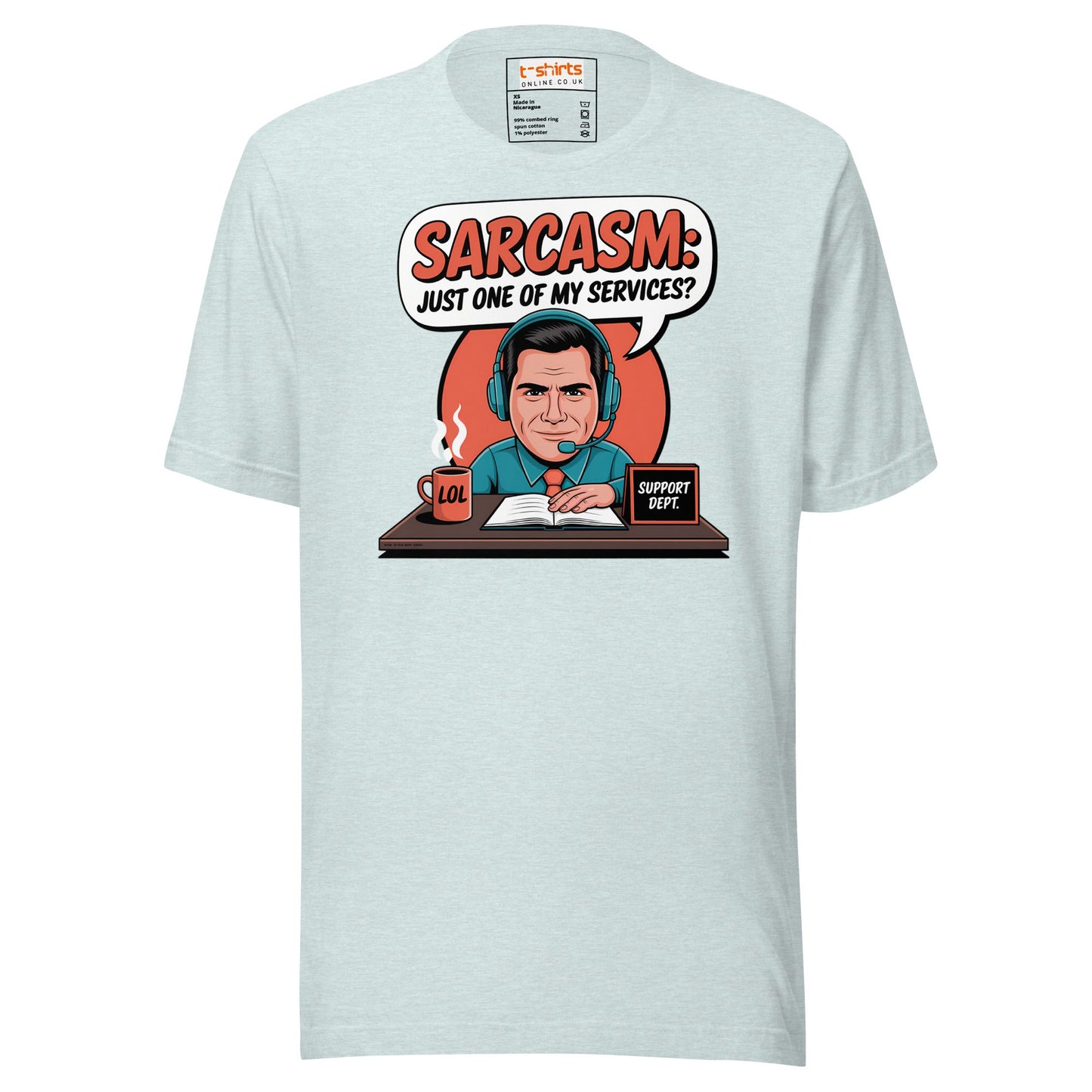 Sarcasm, Just one of my Services T-Shirt - Heather Prism Ice Blue - T-Shirts Online