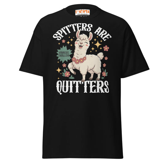 Spitters Are Quitters T-Shirt – Funny Llama Humor Tee - Black - T-Shirts Online