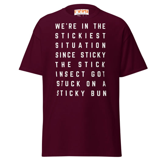 Stickiest Situation T-Shirt – Funny Quote Humor Tee - Maroon - T-Shirts Online
