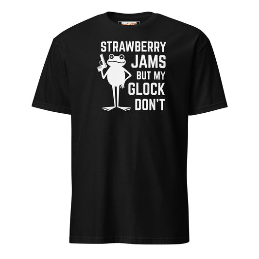 Strawberry Jams But my Glock Don't T-Shirt - Black - T-Shirts Online