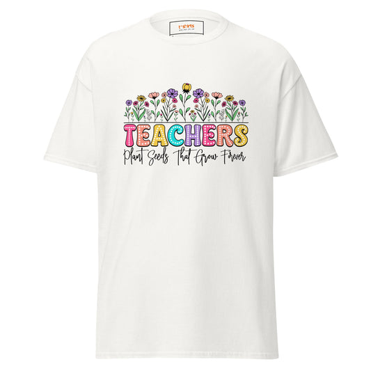 Teachers Plant Seeds | Teacher T-Shirt - White - T-Shirts Online