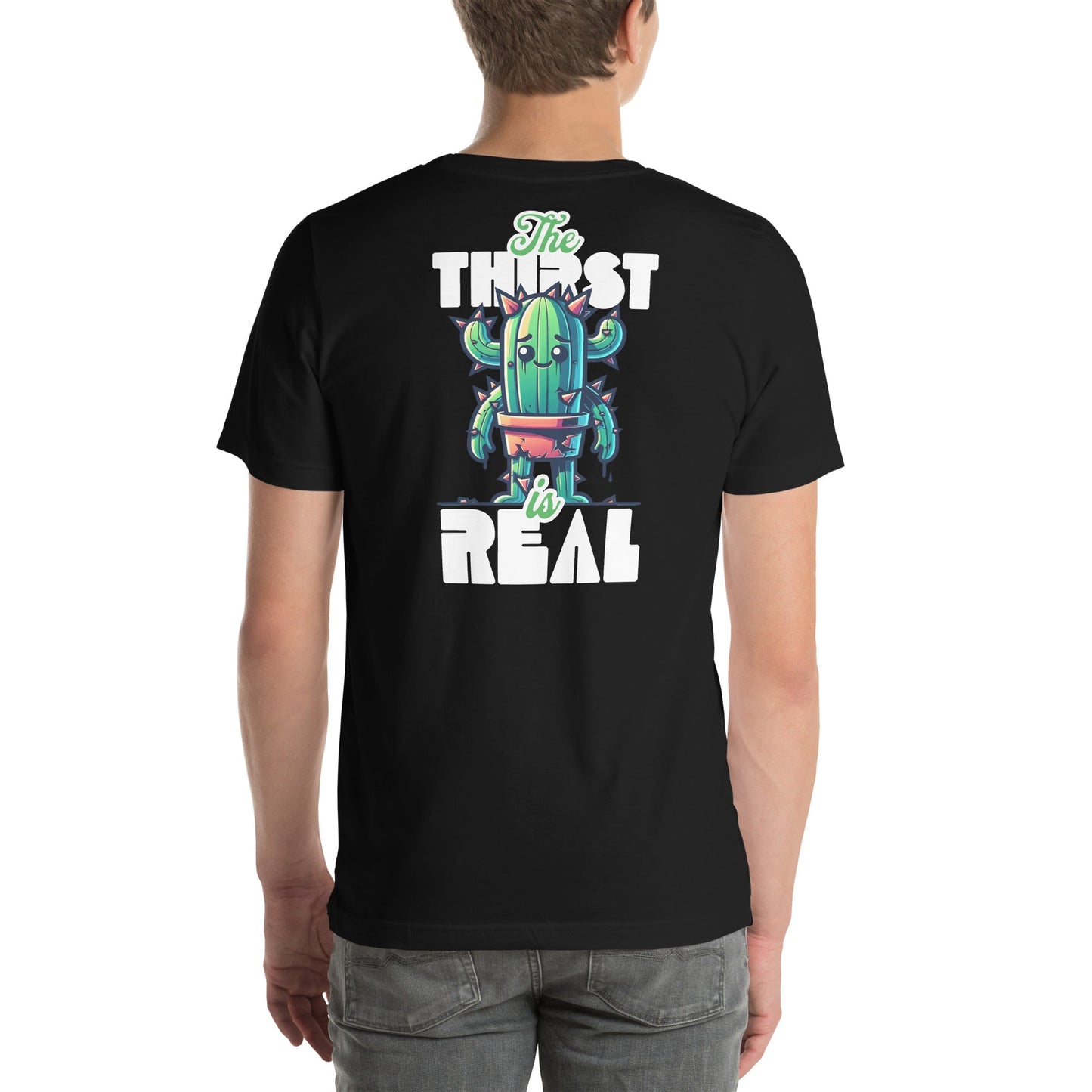 The Thirst is Real T-Shirt | Humorous Tee - Black - T-Shirts Online
