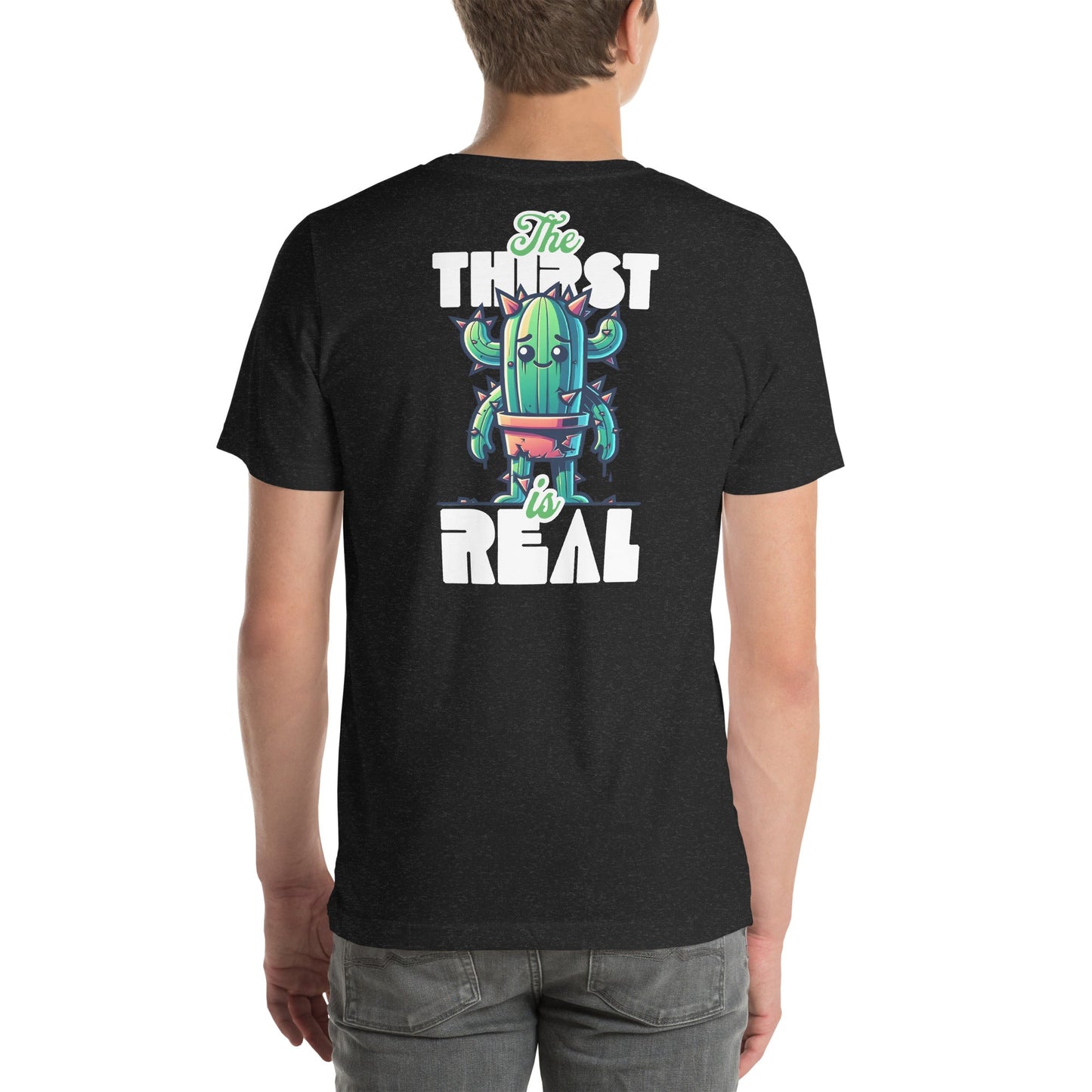 The Thirst is Real T-Shirt | Humorous Tee - Black Heather - T-Shirts Online