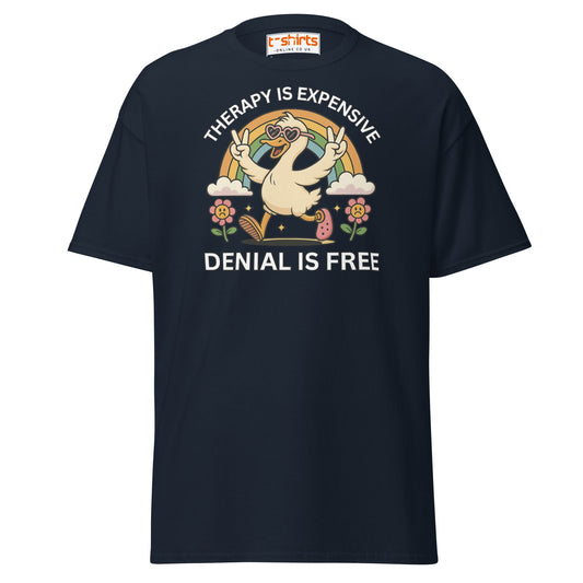 Therapy Is Expensive Tee – Funny Denial Duck Shirt - Navy - T-Shirts Online